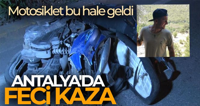 Antalya'da feci kaza: 1 ölü, 2 yaralı !
