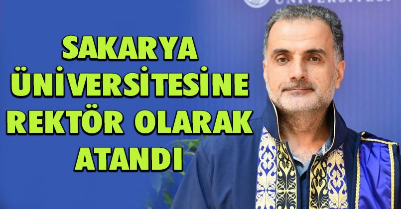 Hamza Al Sakarya Üniversitesine Rektör Olarak Atandı