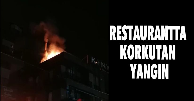 Restaurantta Korkutan Yangın