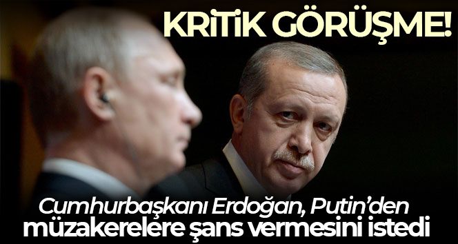 Cumhurbaşkanı Erdoğan ve Rusya Devlet Başkanı Putin telefonda görüştü