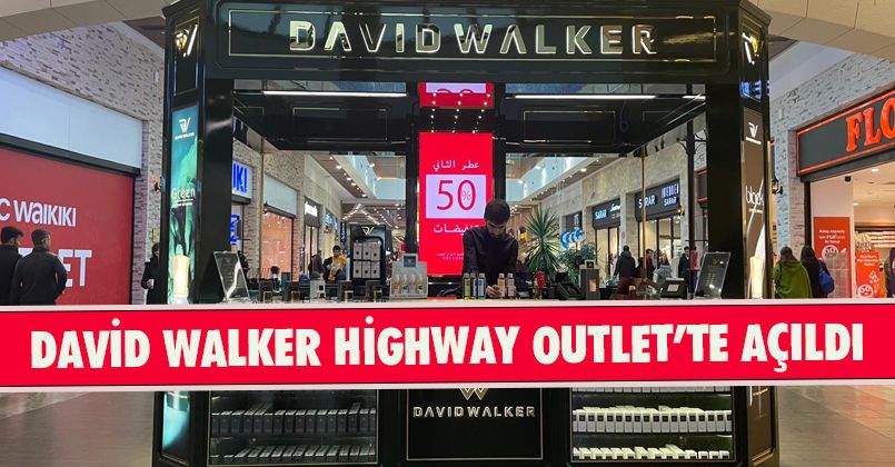 David Walker, HighWay Outlet’te açıldı