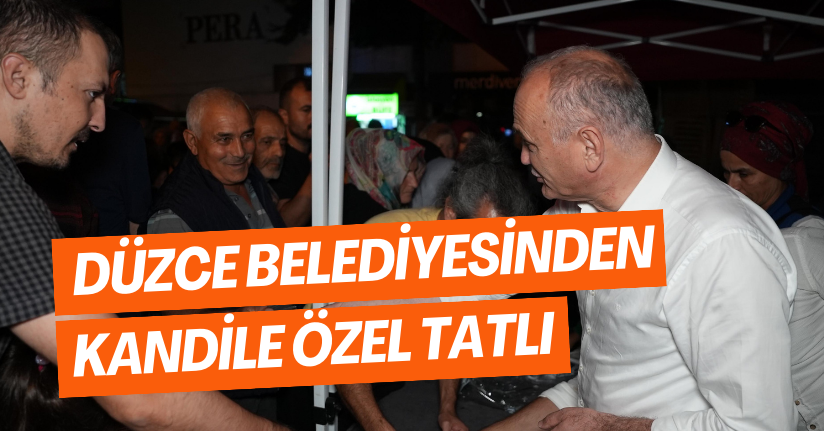 Düzce Belediyesinden Kandile Özel Tatlı