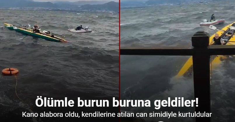 Fırtınalı havada denize açılan kanocular ölümle burun buruna geldi