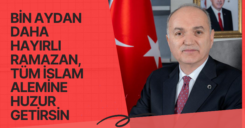 Başkan Özlü'den Ramazan Ayı Mesajı