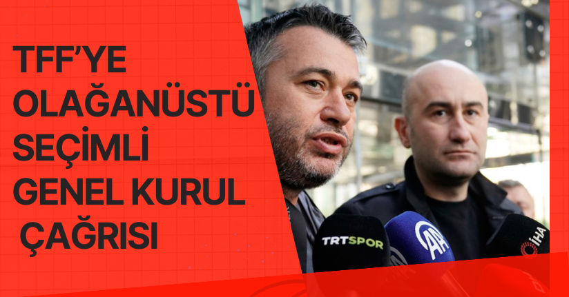 Beşiktaşlı yöneticilerden, TFF’ye olağanüstü seçimli genel kurul çağrısı!