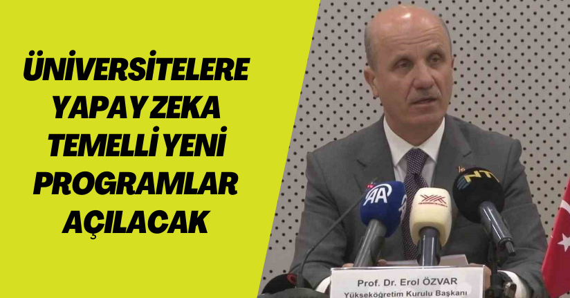 YÖK Başkanı Özvar açıkladı: 