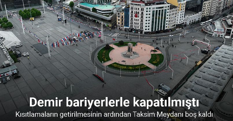 1 Mayıs kısıtlamalarından sonra boş kalan Taksim Meydanı havadan görüntülendi