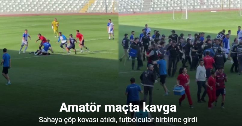 Amasya’da amatör maçta kavga: Sahaya çöp kovası atıldı, futbolcular birbirine girdi