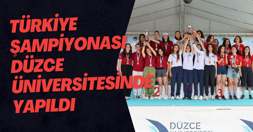 Türkiye Şampiyonası Düzce Üniversitesinde Yapıldı