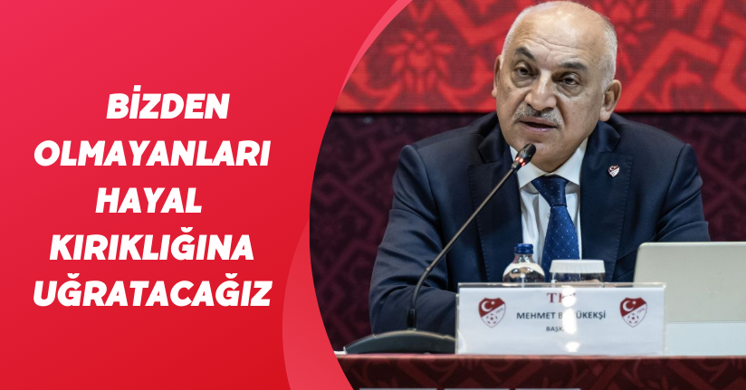 Bizden olmayanları hayal kırıklığına uğratacağız