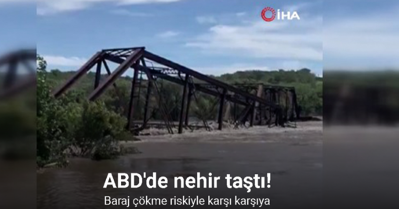 ABD'de nehir taştı, baraj çökme riskiyle karşı karşıya