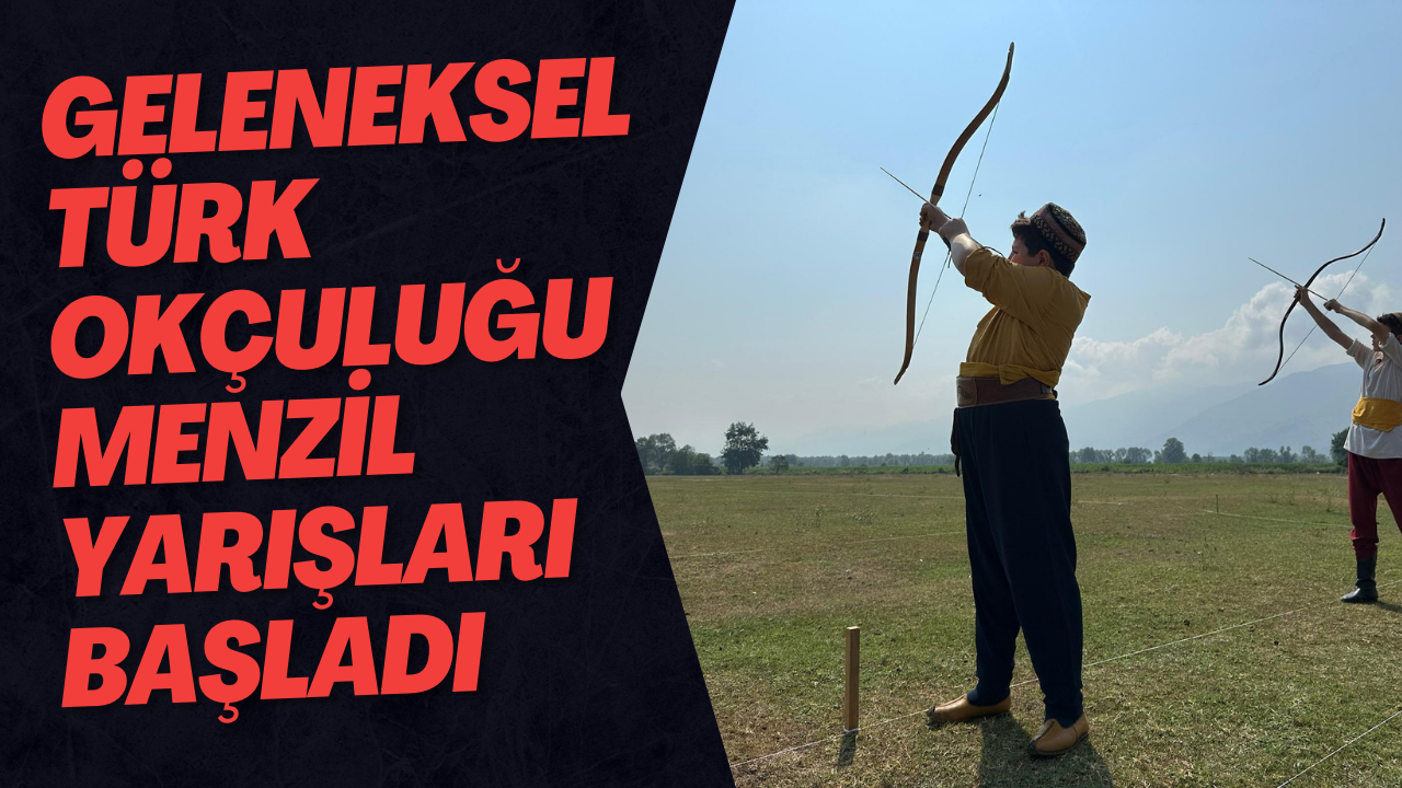 Geleneksel Türk Okçuluğu Menzil Yarışları Başladı