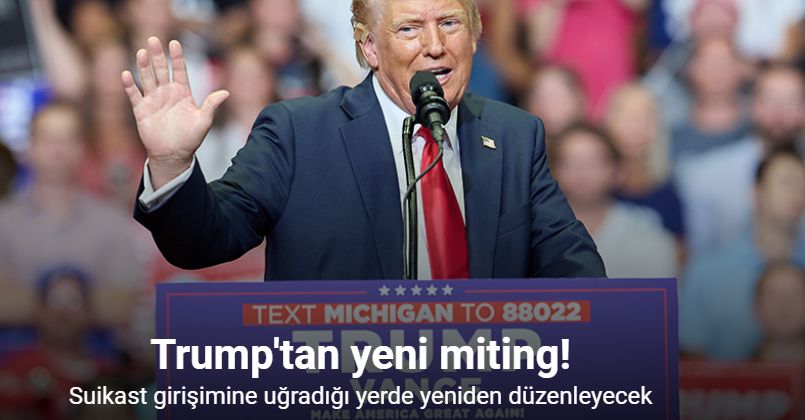 Trump, suikast girişimine uğradığı Pensilvanya'da yeniden miting düzenleyecek