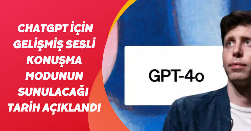 ChatGPT için gelişmiş sesli konuşma modunun sunulacağı tarih açıklandı