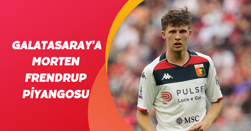 Galatasaray'a Morten Frendrup piyangosu