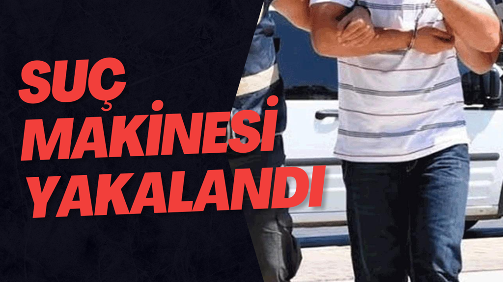 Suç Makinesi Yakalandı