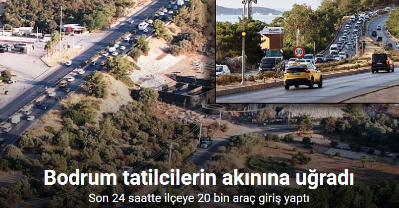 Bodrum’a 24 saatte giriş yapan 20 bin araç trafiği kilitledi