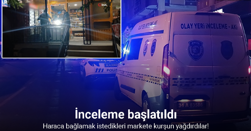 Esenyurt’ta haraca bağlamak istedikleri markete kurşun yağdırdılar