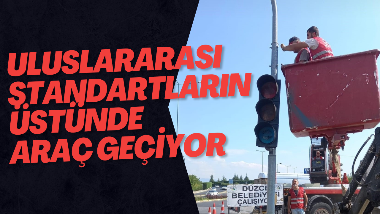 Uluslararası Standartların Üstünde Araç Geçiyor