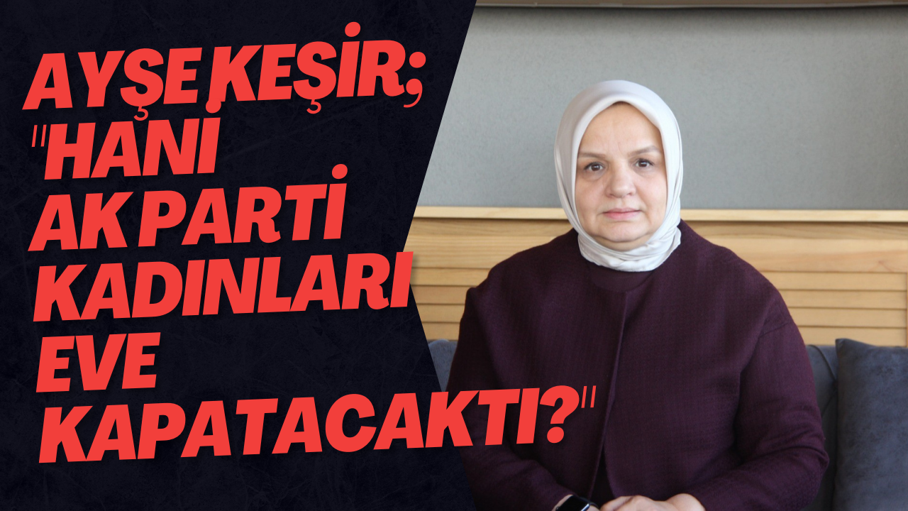 Ayşe Keşir; 