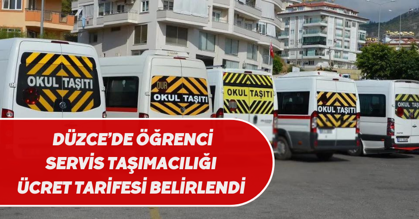 Düzce’de öğrenci servis taşımacılığı ücret tarifesi belirlendi