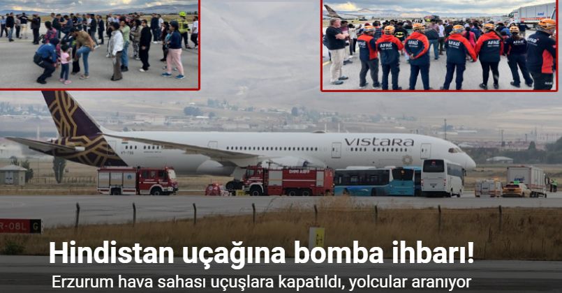 Hindistan uçağına bomba ihbarı: Erzurum Havalimanı’na acil iniş yaptı