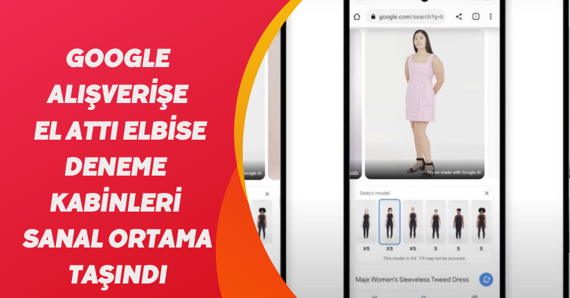 Google alışverişe el attı: Elbise deneme kabinleri, sanal ortama taşındı