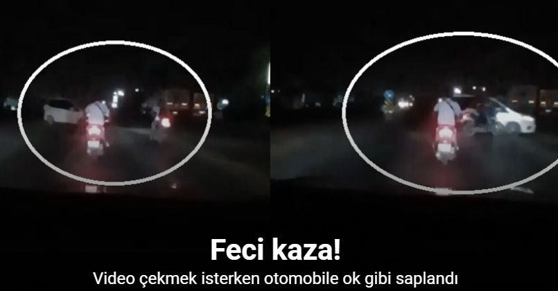 Video çekmek isterken motosikletin otomobile ok gibi saplandığı anları kayda aldı