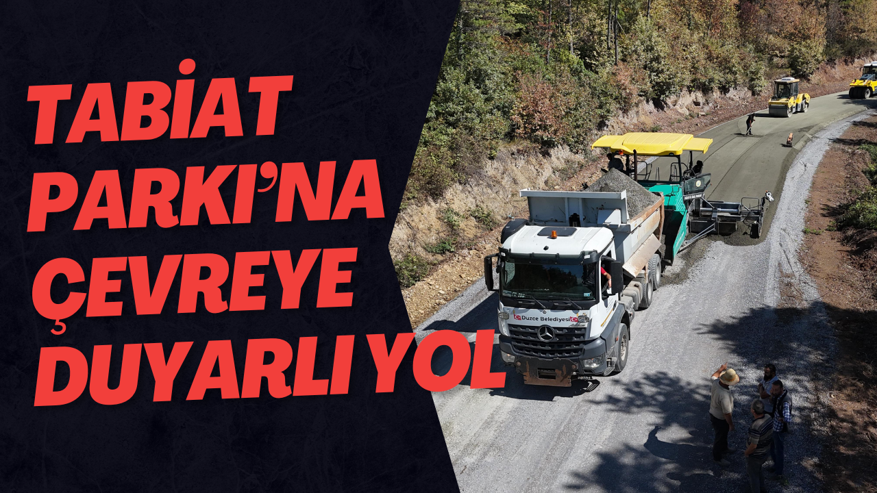 Tabiat Parkı’na Çevreye Duyarlı Yol