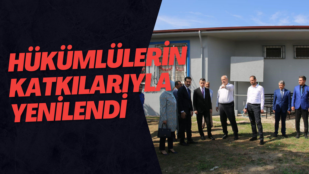 Hükümlülerin Katkılarıyla Yenilendi