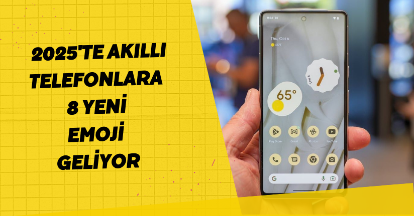 2025'te akıllı telefonlara 8 yeni emoji geliyor