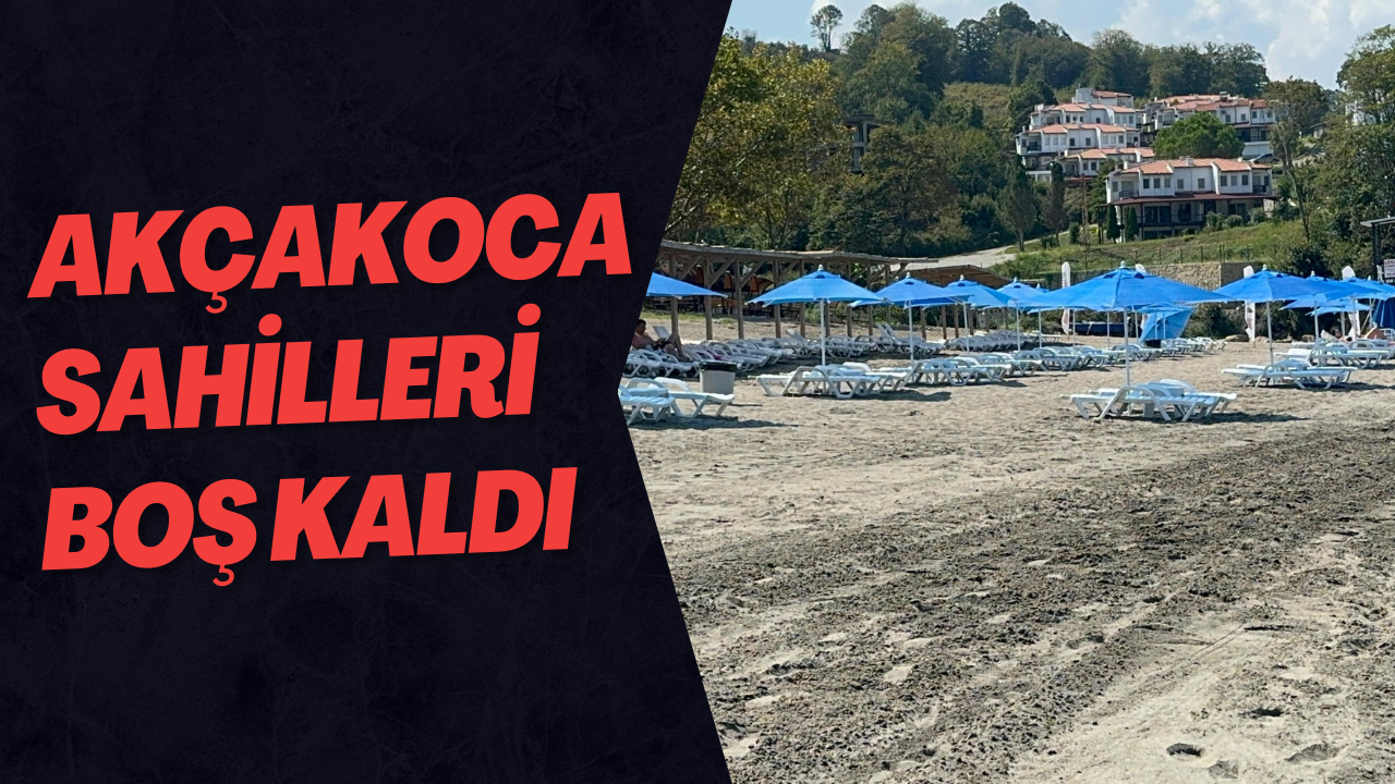 Akçakoca Sahilleri Boş Kaldı