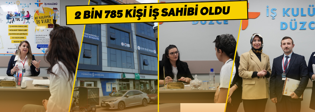 İş Kulübü İle 2 Bin 785 Kişi İş Sahibi Oldu