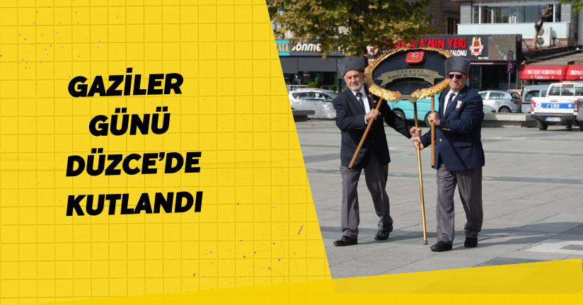 Gaziler Günü Düzce’de Kutlandı