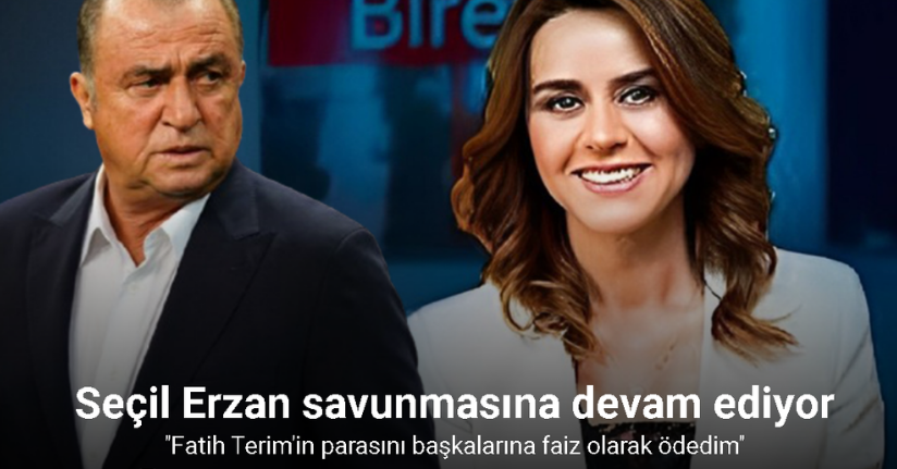 Seçil Erzan savunmasına devam ediyor: 