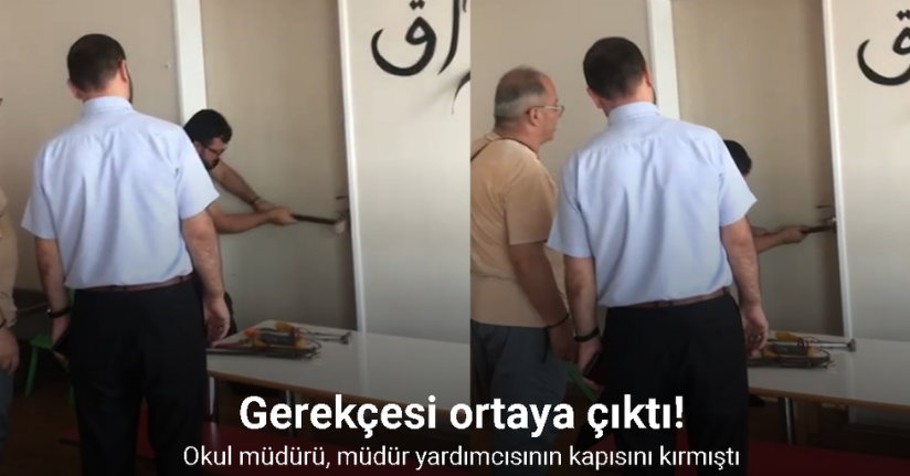 İşte okul müdürünün kapı kırma gerekçesi