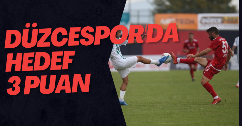 Düzcespor'da Hedef 3 Puan