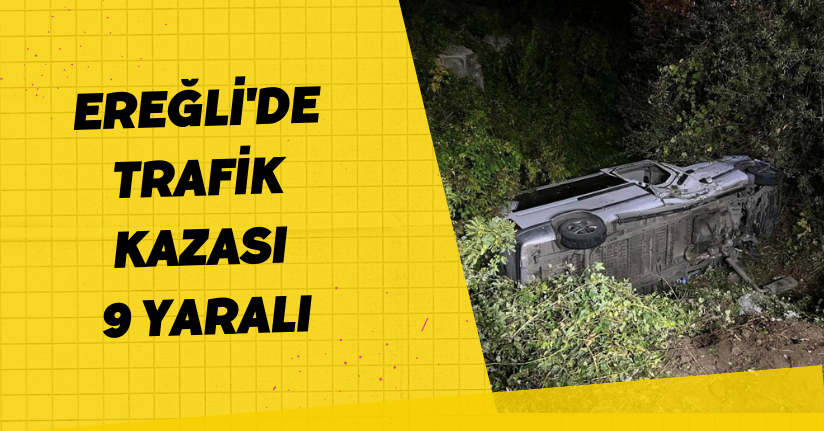 Ereğli'de trafik kazası: 9 yaralı