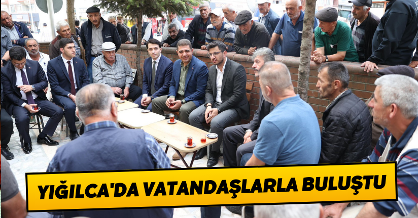 Düzce Valisi Selçuk Aslan Yığılca'da Vatandaşlarla Buluştu