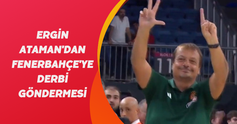 Ergin Ataman'dan Fenerbahçe'ye derbi göndermesi