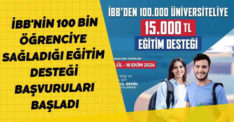 İBB'nin 100 bin öğrenciye sağladığı eğitim desteği başvuruları başladı