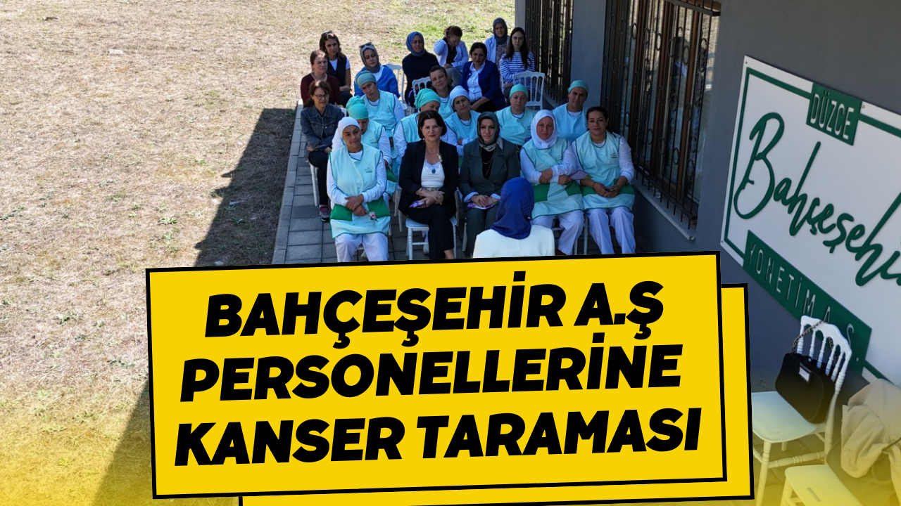 Bahçeşehir A.Ş Personellerine Kanser Taraması