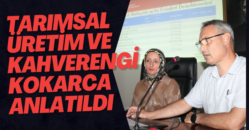 Tarımsal Üretim Ve Kahverengi Kokarca Anlatıldı