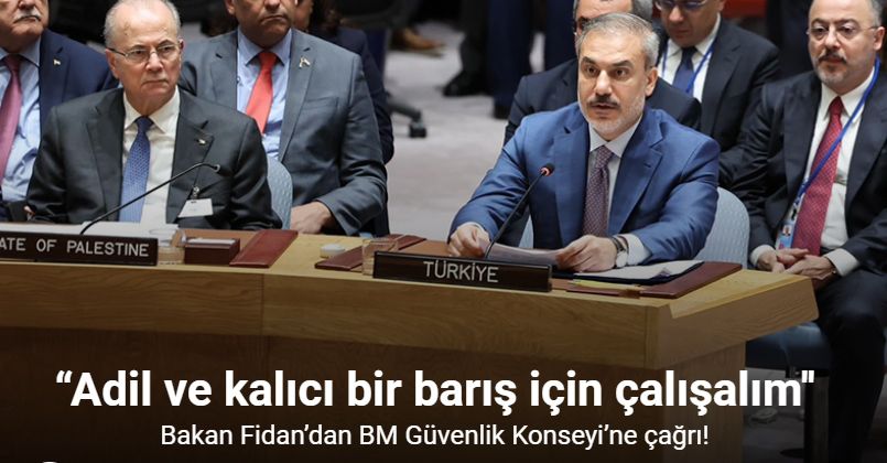 Dışişleri Bakanı Hakan Fidan’dan BM Güvenlik Konseyi’ne çağrı