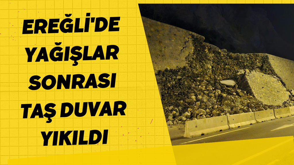 Ereğli'de Yağışlar Sonrası Taş Duvar Yıkıldı