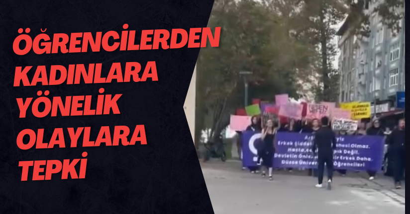 Öğrencilerden Kadınlara Yönelik Olaylara Tepki Eylemi