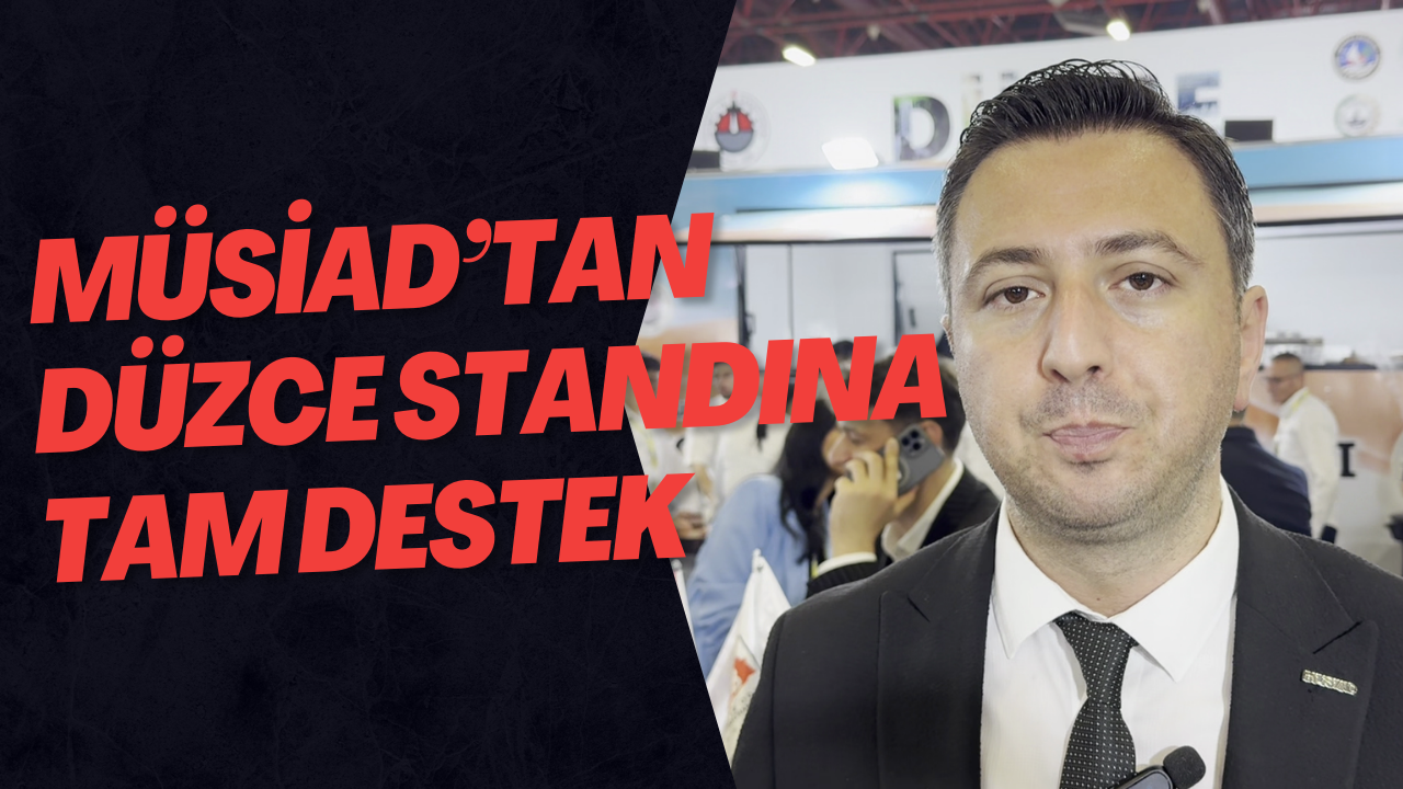 İş Adamlarından Düzce Standına Tam Destek