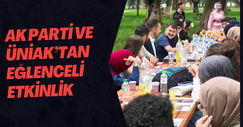 AK Parti ve ÜNİAK’tan Eğlenceli Etkinlik