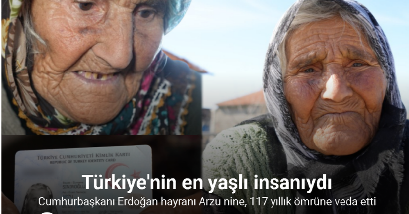 Cumhurbaşkanı Erdoğan hayranı Arzu nine, 117 yıllık ömrüne veda etti