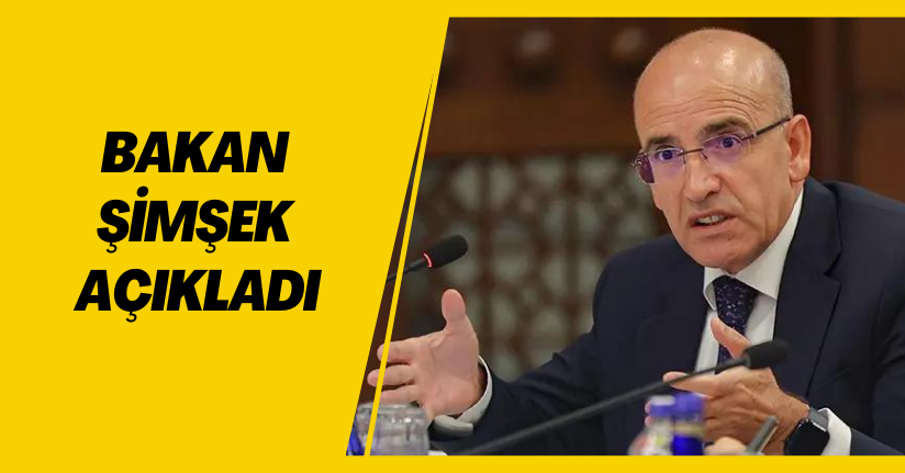 Mehmet Şimşek açıkladı: 3400 büyük şirket izaha davet edilecek